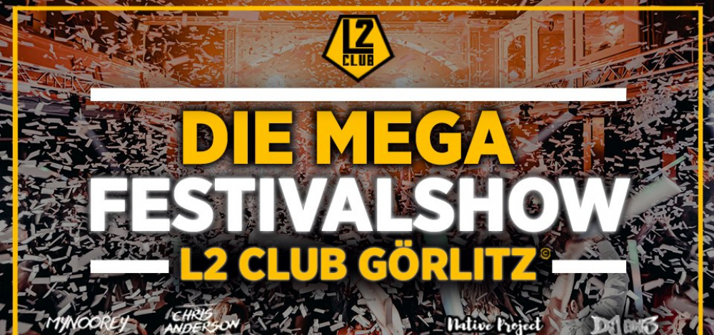 DIE MEGA Festivalshow - L2 Club®