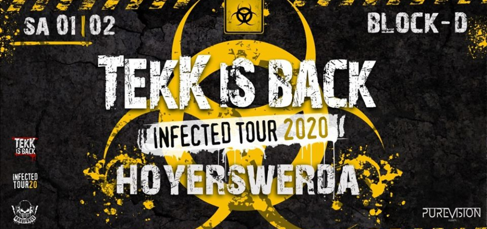 01.02 TEKK is BACK I Hoyerswerda I Infected Tour 2020